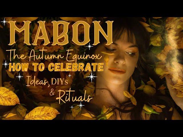 Mabon  The Autumn Equinox | How to celebrate | Simple ideas, DIYs & Rituals