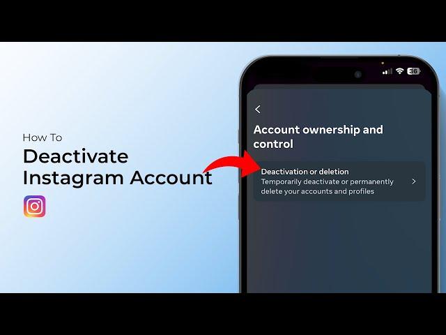 How to Deactivate an Instagram Account (Temporarily & Permanently)?