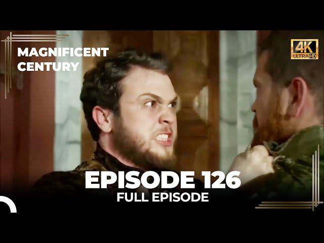 Magnificent Century Episode 126 | English Subtitle (4K)