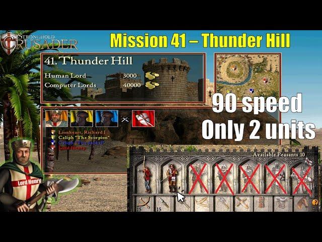 Mission 41 – Thunder Hill - The Entire Campaign with Archers and Spearman