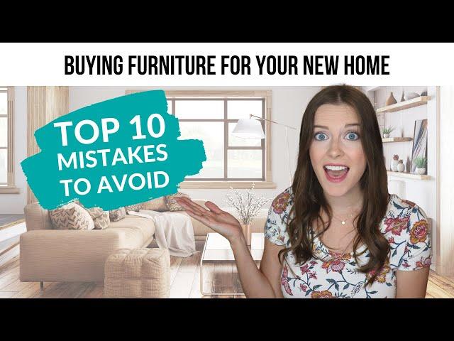 10 Furniture Buying Mistakes New Homeowners Make