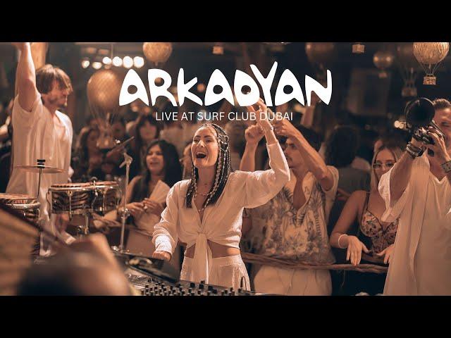 ARKADYAN SET @ SURF CLUB DUBAI