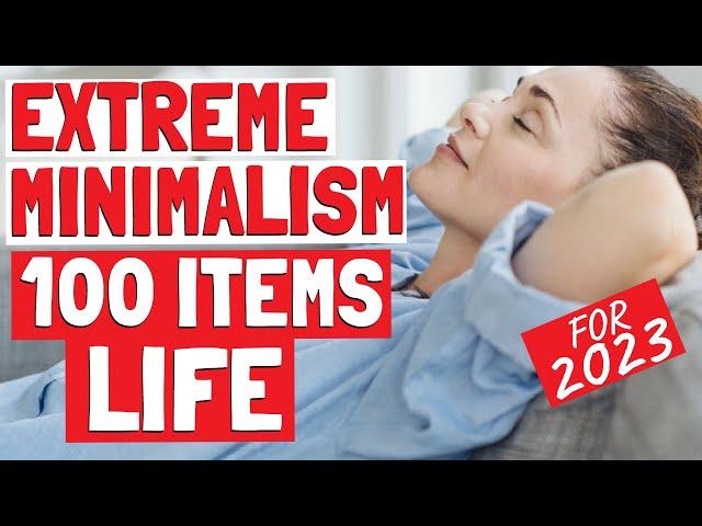 How to downsize your life to 100 items | EXTREME MINIMALISM and SLOW LIVING