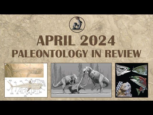 April 2024 - Paleontology in Review