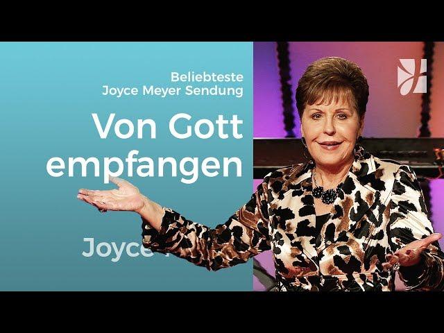 Lerne von Gott zu empfangen – Joyce Meyer – Gott begegnen