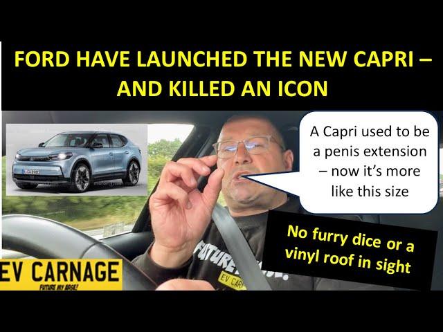 FORD HAVE LAUNCHED THE NEW CAPRI AND KILLED AN ICON