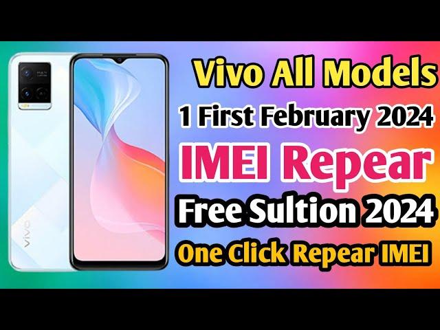 Vivo February 2024 || Vivo All Models 2024 Scourty IMEI Repear|| New Solution Free