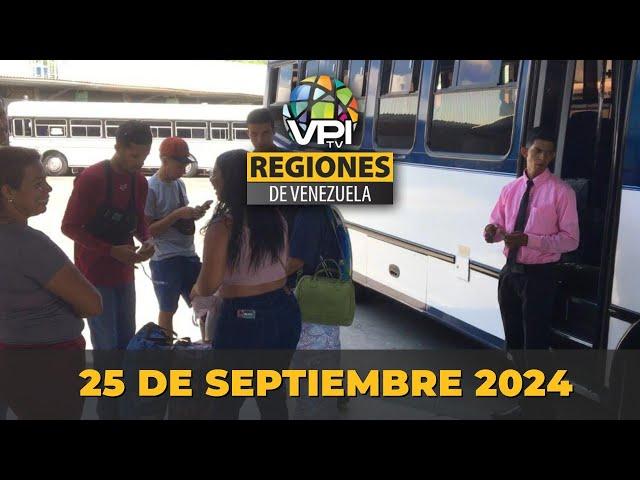 Noticias Regiones de Venezuela hoy - Miércoles 25 de Septiembre de 2024 @VPItv