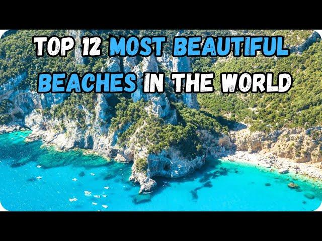 12 Most Beautiful Beaches in the World