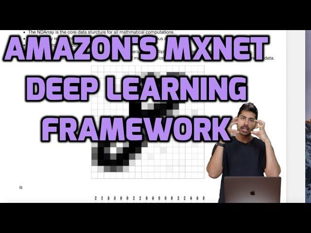 Amazon's MXNet Deep Learning Framework