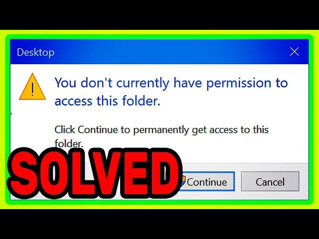 You Don't Currently Have Permission To Access This Folder
