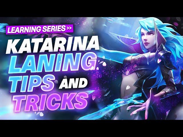 The BEST Katarina Laning Tips and Tricks - WIN EVERY LANE!