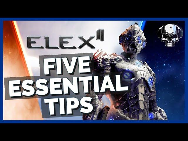 Elex 2 - 5 Essential Tips