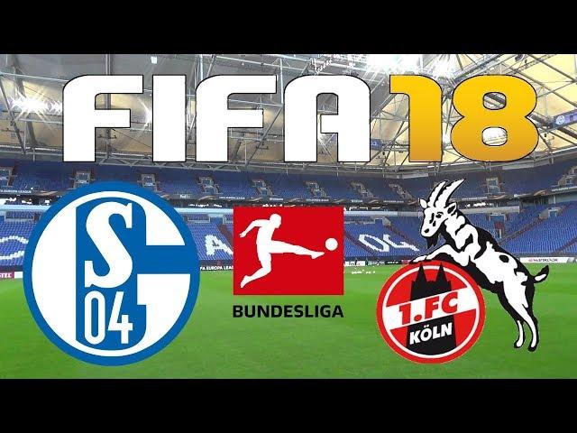 FIFA 18 - 2017-18 BUNDESLIGA - SCHALKE 04 vs FC KÖLN