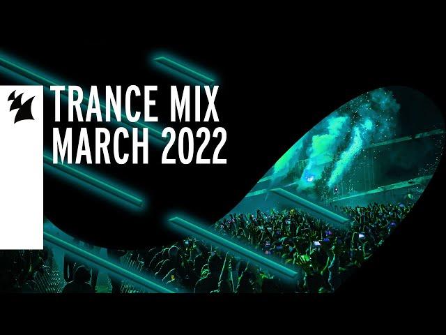 Armada Music Trance Mix - March 2022