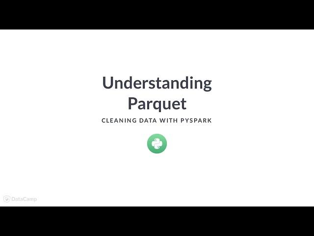 PySpark Tutorial : Understanding Parquet