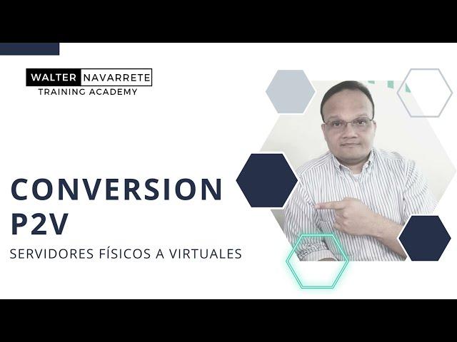 Conversión de servidores Fisicos a Virtuales (P2V)