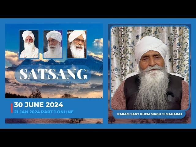 Param Sant Khem Singhji Maharaj - 21 Jan 2024 Online (Part1)