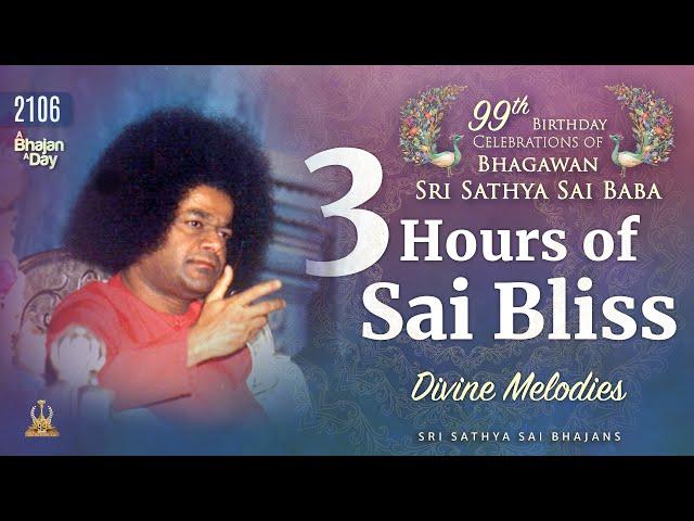 3 Hours of Sai Bliss | Divine Melodies | Sri Sathya Sai Bhajans