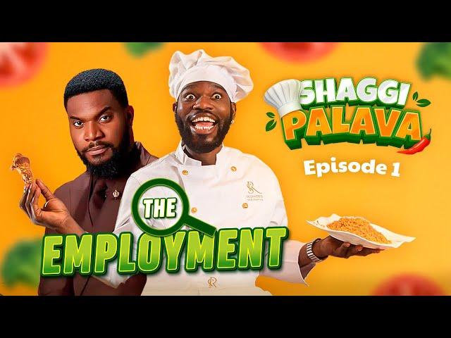 THE EMPLOYMENT | Broda Shaggi, Kunle Remi, Jide Kosoko, Shaffy Bello, Phyna [SHAGGI PALAVA S2E1]