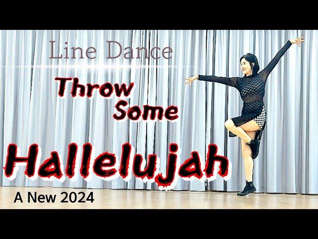 Throw Some Hallelujah | Line Dance High Beginner 쓰로우썸 할렐루야 라인댄스