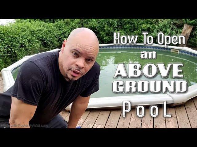 How To Open a GREEN Above Ground Pool with Sand Filter