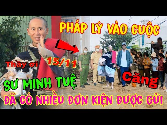 Căng...Tối 15/11 Sư Minh Tuệ " Đã Có Đơn Kiện Được Gửi " Pháp Lý Đã Vào Cuộc