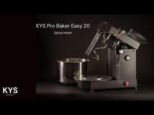 KYS Pro Baker Easy 20 - A medium large spiral mixer