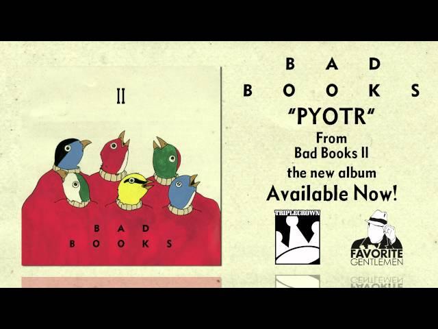 Bad Books "Pyotr"