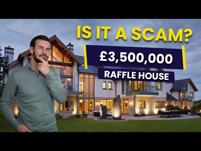 A £3,500,000 Raffle Home on my street? IS IT A SCAM?