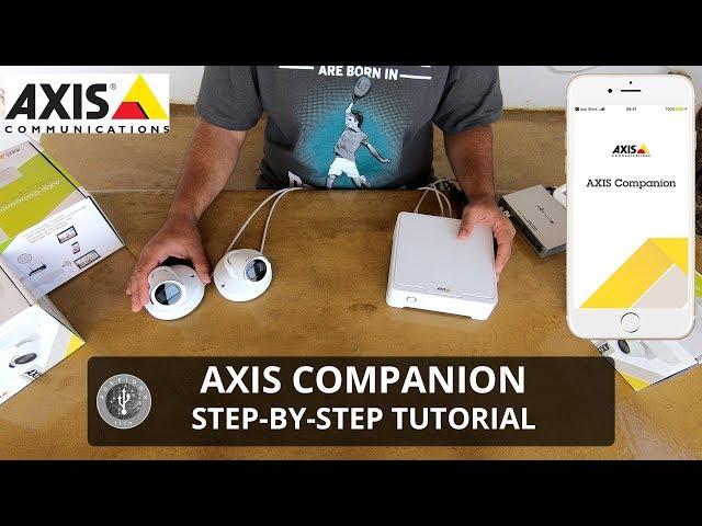 Axis Camera Companion - Step by step Tutorial