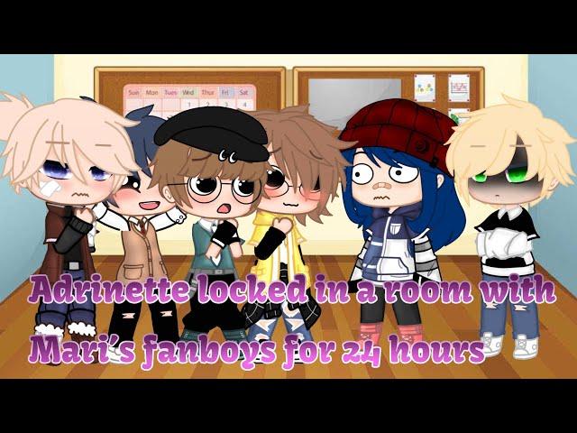 Adrinette locked in a room with Marinette's Fanboys for 24 Hours | Nikoy