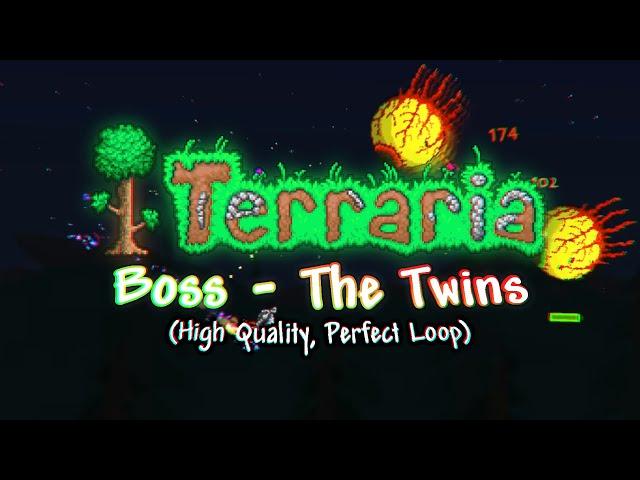 Terraria OST - Boss: The Twins (Perfect Loop - High Quality)