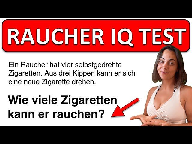  Teste deinen IQ! | Logik Frage als Intelligenz Test für Raucher (ZIGARETTENPROBLEM)