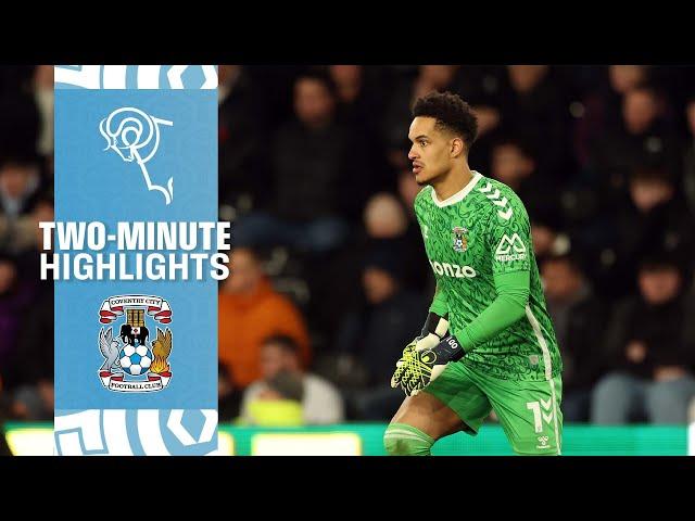 TWO-MINUTE HIGHLIGHTS ▶️ | Derby County v Coventry City | Sky Bet Championship 2024/25 
