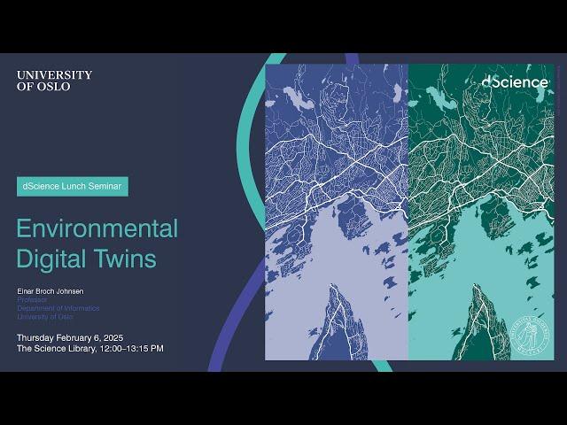 dScience Lunch Seminar: Environmental Digital Twins