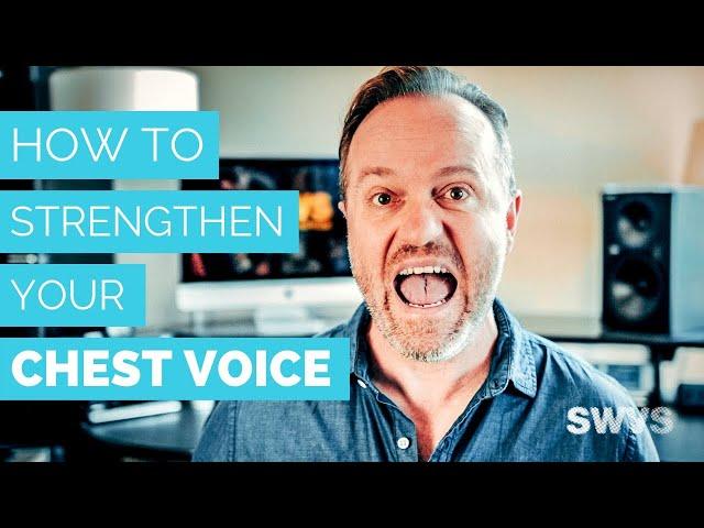 How to Strengthen Your Chest Voice