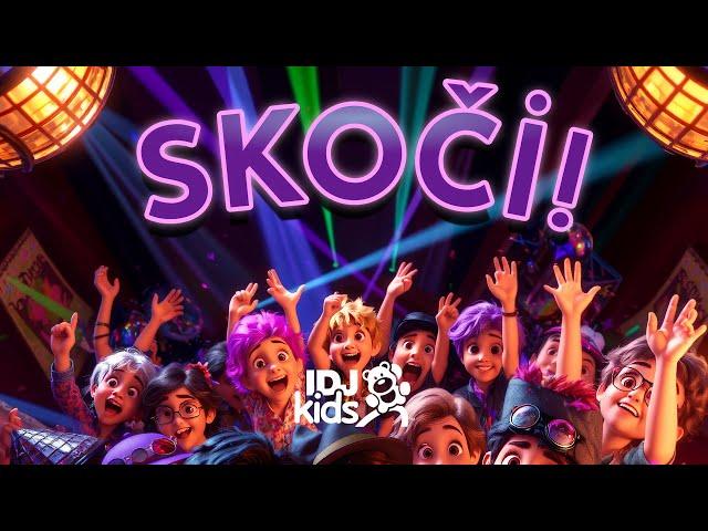 SKOCI // NAJLEPSE DECIJE PESME // PAPI KIDS & @IDJKids