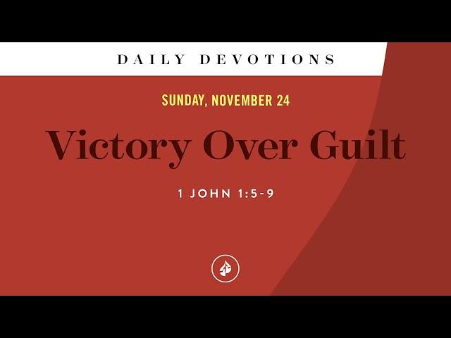 Victory Over Guilt – Daily Devotional