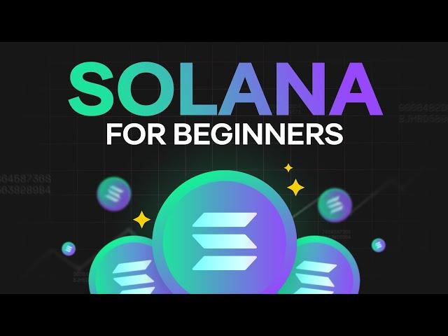 Simple Guide to Solana — What You Need to Know To Get Started