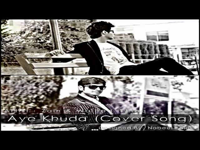 Aye Khuda Covered By Waleed