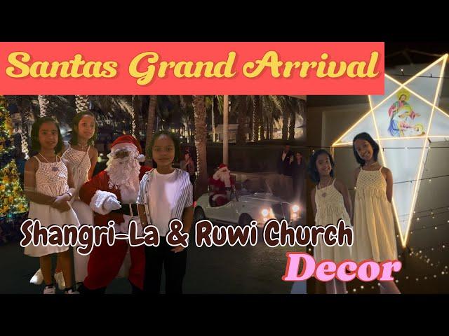 Santa’s Grand Arrival & Magical Christmas Decor at Shangri-La & Ruwi Church | Muscat | Oman