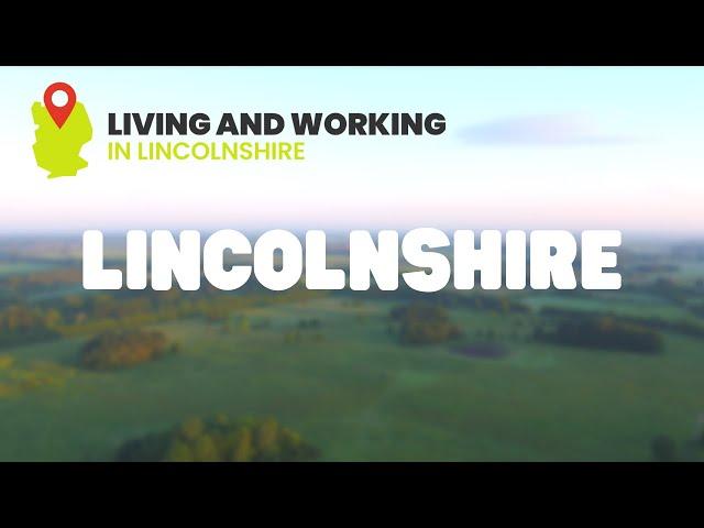 Why Lincolnshire?