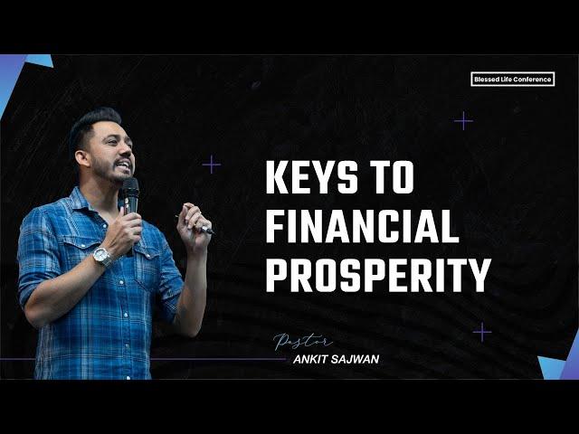 Keys To Financial Prosperity | Ps. Ankit Sajwan | Lighthouse