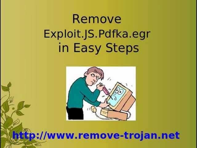 Exploit.JS.Pdfka.egr : Delete  Exploit.JS.Pdfka.egr