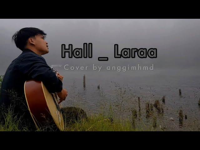 HAL_ LARA COVER BY ANGGIMHMD #cover #akusticcover #nature