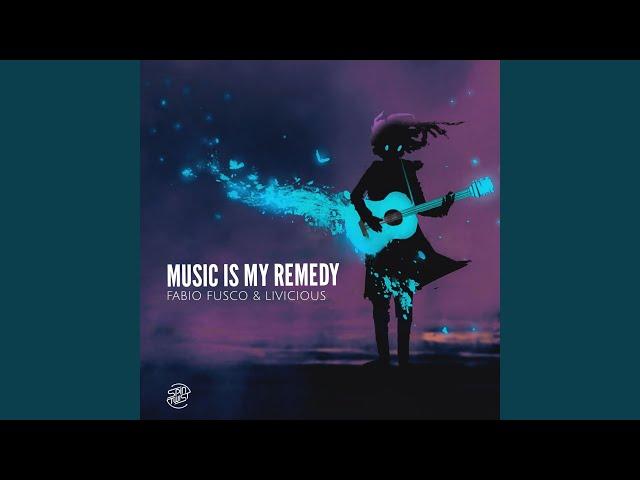 Music Is My Remedy