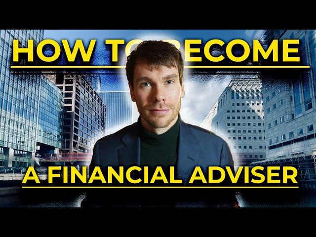 How to become a Financial Adviser (UK) 2023