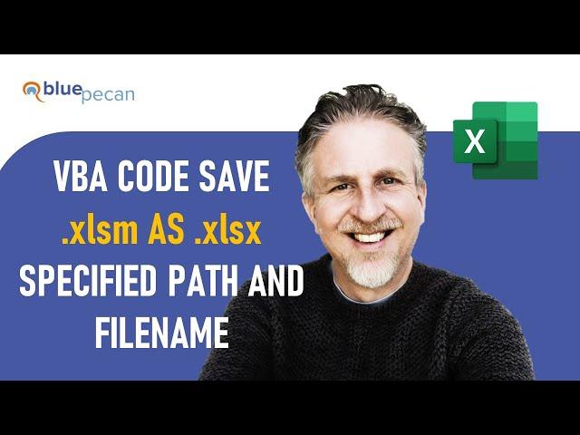 Excel VBA Macro Save .xlsm File to Specific Location as .xlsx | File Name Based on Cell Values