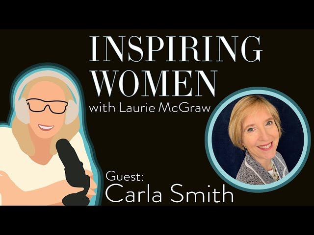 EP. 97 When you are “the only”: Carla Smith’s NEVER and ALWAYS principles